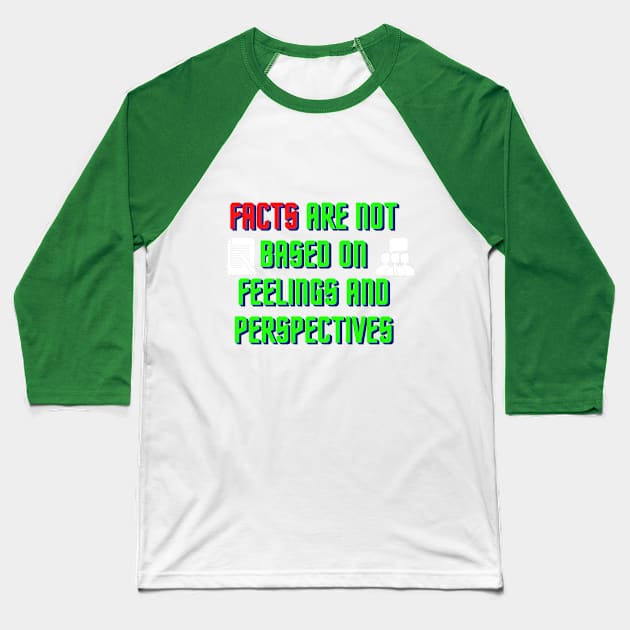 Facts and feelings Baseball T-Shirt by OnuM2018